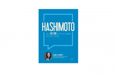 Wygraj książkę "Hashimoto. Jak w 90 dni pozbyć się objawów i odzyskać zdrowie"