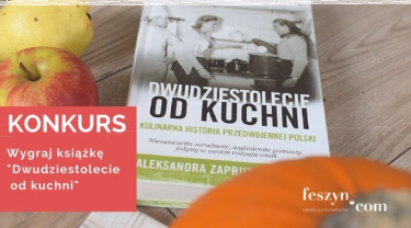 Wygraj książkę "Dwudziestolecie od kuchni"