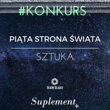 Wygraj bilety na spektakl do Teatru Śląskiego im. Stanisława Wyspiańskiego w Katowicach