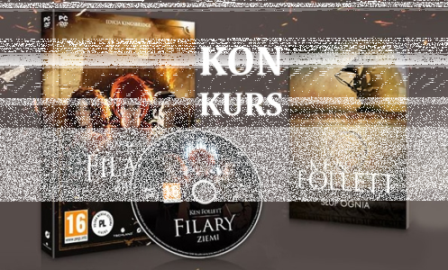 Wygraj zestawy: powieść "Słup ognia" Kena Folletta + gra komputerowa "Filary Ziemi"