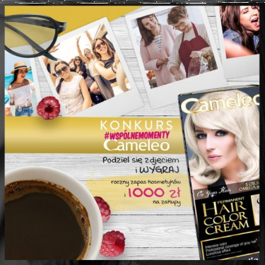 Konkurs "Wspólne Momenty z Cameleo"