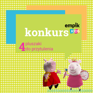 Konkurs "Kochamy Pluszaki Empik Kids"