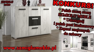 Wygraj komodę od Szmiglu Meble