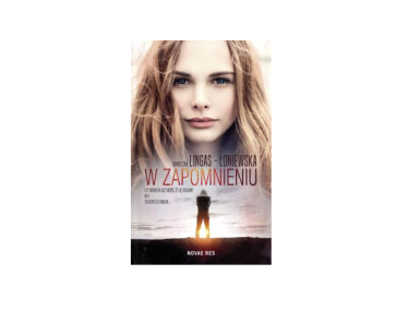Wygraj powieść Agnieszki Lingas-Łoniewskiej pt. "W zapomnieniu!"
