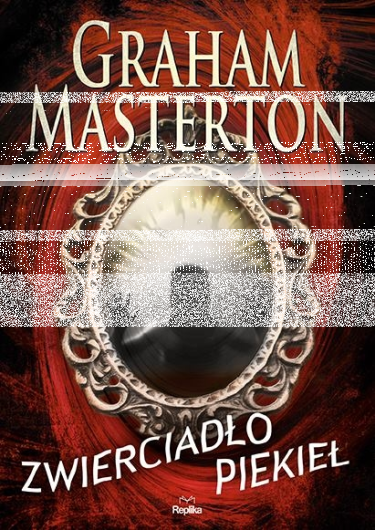 Wygraj powieść "ZWIERCIADŁO PIEKIEŁ" do godz 12:00