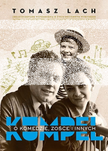 Wygraj książkę: "Kumpel. O Komedzie, Zośce i innych"