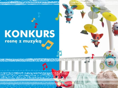 Konkurs "Rosnę z muzyką" do godz. 20:00