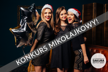 Konkurs Mikołajkowy z Instytutem Urody Sakura, do godz. 11:59