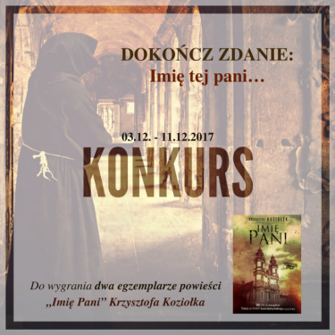 Wygraj "Imię Pani" Krzysztofa Koziołka, do godz. 18:00