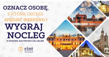 Wygraj weekend dla dwojga w Krakowie, Lublinie lub Białymstoku