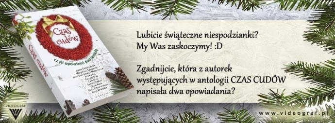 Wygraj opowiadania "Czas cudów, czyli opowieści pod jemiołą"