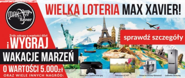 Loteria "Max & Xavier - kupujesz & wygrywasz"