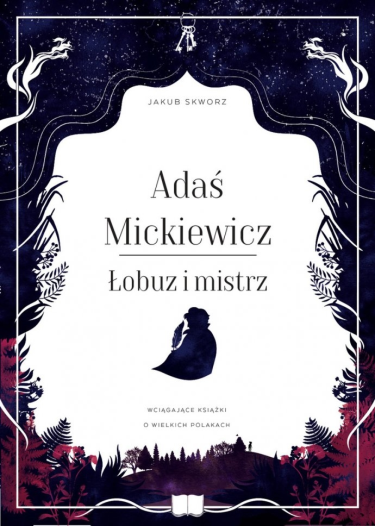 Konkurs "Adaś Mickiewicz. Łobuz i mistrz"