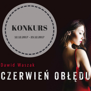 Konkurs Świąteczny - wygraj książkę "Czerwień Obłędu"