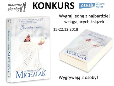 Wygraj książkę "Gwiazdka z nieba" Katarzyny Michalak