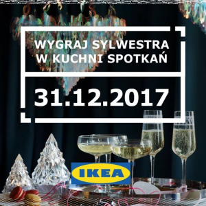 Wygraj Sylwestra w Kuchni Spotkań IKEA! do godz. 12.00