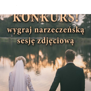 Wygraj narzeczeńską sesję zdjęciową