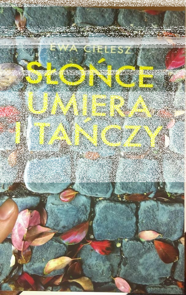 Wygraj książkę "Słońce umiera i tańczy"