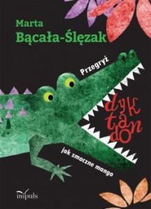 Wygraj książkę "Przegryź dyktando jak smaczne mango"