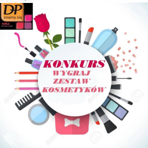 Wygraj zestawy kosmetyków
