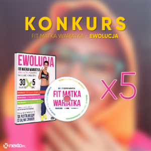 Konkurs z Fit Matką Wariatką