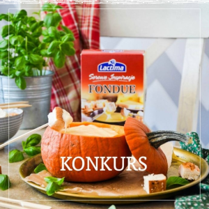 Konkurs "Serowe fondue z dodatkami’"