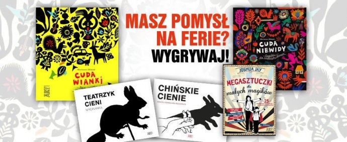 Konkurs "Pomysły na ferie w domu"