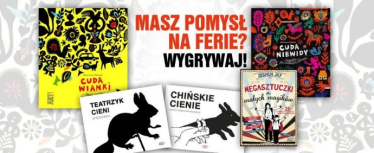Konkurs "Pomysły na ferie w domu"