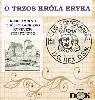VII Ogólnopolski Konkurs Poetycki "O Trzos Króla Eryka"