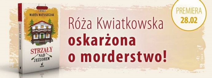 Wygraj egzemplarz recenzencki "Strzałów nad jeziorem"
