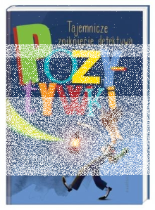 Konkurs "Tajemnicze zniknięcie detektywa Pozytywki - Grzegorz Kasdepke"