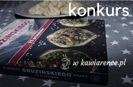 Wygraj książkę "Tajemnice Gruzińskiego Smaku"