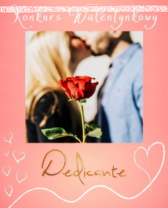 Konkurs Walentynkowy Dedicante