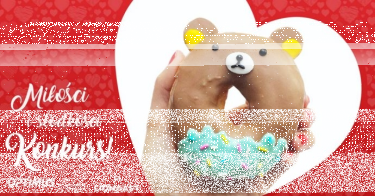 Konkurs "Miłości i słodkości"