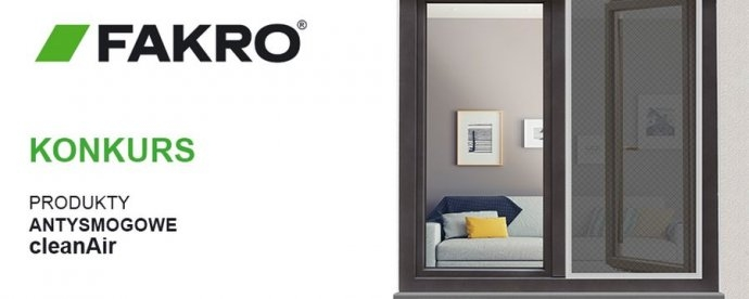 Konkurs z FAKRO "Jak sobie radzisz ze smogiem?"