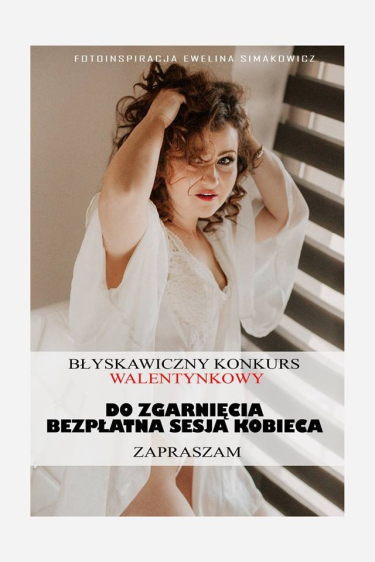 Konkurs walentynkowy Fotoinspiracja