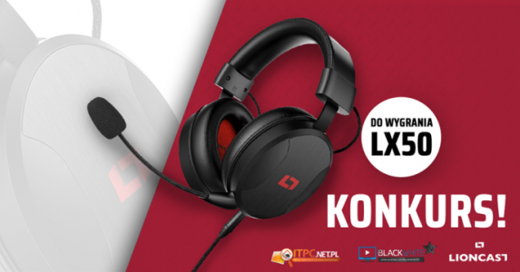 Wygraj słuchawki Lioncast LX50?