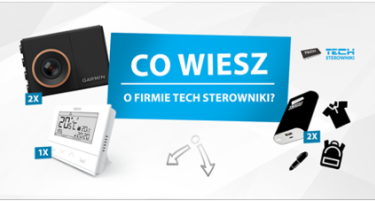 Konkurs "Sprawdź, co wiesz o firmie i urządzeniach TECH Sterowniki"
