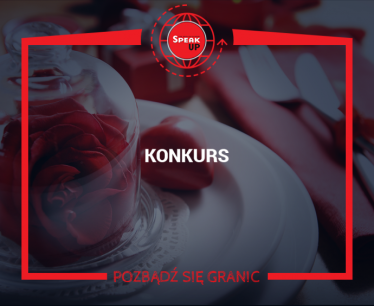 Konkurs "Walentynki z Speak Up"
