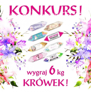 Wygraj 6 kg pysznych krówek w personalizowanej etykiecie
