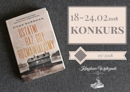 Konkurs "Ostatni raz, gdy rozmawialiśmy" Fiona Sussman