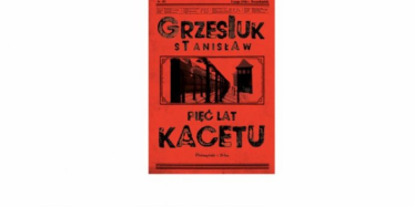 Warszawa: Wygraj "Pięć lat kacetu" Stanisława Grzesiuka
