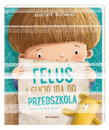 Wygraj książkę "Feluś i Gucio idą do przedszkola"