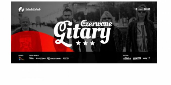 Warszawa: Wygraj wejściówkę na koncert Czerwonych Gitary w Hulakula Rozrywkowym Centrum Miasta! do godz. 12:0