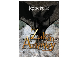 Wygraj książkę "Zakon Achawy. Tom 1" do godz. 20:00