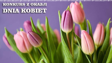 Siedlce: Konkurs z okazji Dnia Kobiet, do godz. 10.15