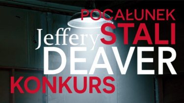 Wygraj egzemplarze thrillera "Pocałunek stali"