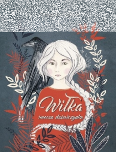 Wygraj książkę "Wiłka smocza dziewczynka"