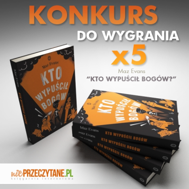 Wygraj książkę "Kto wypuścił bogów?" do godz. 14:59