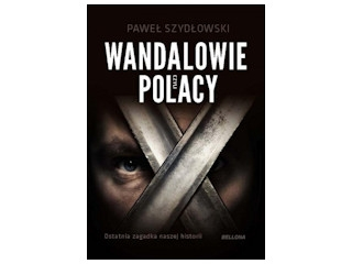 Wygraj książkę "Wandalowie czyli Polacy" do godz. 20:00
